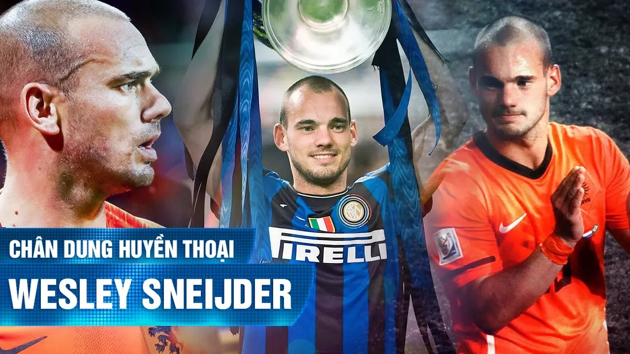 CHÂN DUNG HUYỀN THOẠI | WESLEY SNEIJDER