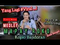 Download Lagu MAPAY ROKO | Medley KOPLO | BAJIDORAN@niccoentertainment