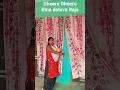 Download Lagu # Dheere Dheere beniya Dola A Raja Ho