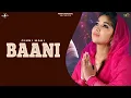 Download Lagu BAANI (Full Video) - GINNI MAHI | Latest Punjabi Songs 2017 | New Punjabi Song 2017
