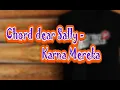 Download Lagu Kunci Gitar Chord Dear Sally - KARNA MEREKA