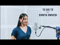 Download Lagu Tu hai to Dil dhadakta hai | Tu hai to neeti mohan | Tu hai to by Shreya Dwivedi