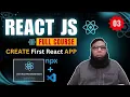 React JS Tutorial Create React App with NPX React JS Full Course in
