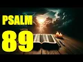 Psalm 89 Reading I Will Sing of His Love Forever With words - KJV