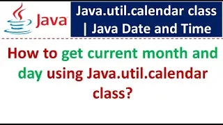 How to get current month and day using Java util calendar class
