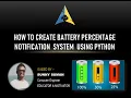 How To Create Battery Percentage Notification System Using Python IN HINDI