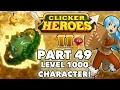 Clicker Heroes 2 LEVEL 1000 CHARACTER - Walkthrough Guide