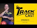Trackcast Episode 9 How Pin Placement Changes Ball Motion