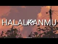 Download Lagu Halalkanmu - Aron Ashab ( Lirik )