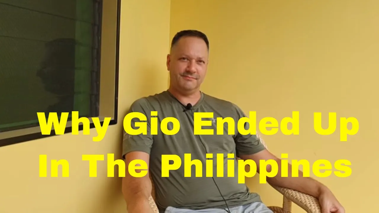 Why Gio Ended up in the Philippines. Every Man Has a Story
