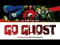 THE GHOST IN THE SHELL - Opening FULL GO GHOST by King Gnu