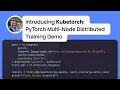Kubetorch - PyTorch Multi-Node Distributed Training Demo
