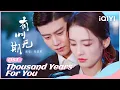 Lagu OST: Thousand Years For You #AllenRen #LiQin | iQIYI Romance