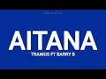 Trankis - Aitana ft Barry B(letra)