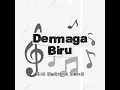 Lagu DERMAGA BIRU ( Rio Maulana Remix )