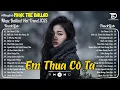 Lagu Nhạc Trẻ Ballad Hot Trend 2025 ♫ Top 30 Ca Khúc Nghe Day Dứt Về Nỗi Đau Tình Yêu - Em Thua Cô Ta