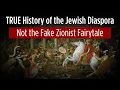 Lagu The True History of the Jewish Diaspora (Not the Fake Zionist Fairytale)