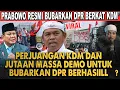 KANG DEDI MULYADI BERHASIL PENGARUHI PRESIDEN BUBARKAN DPR TERMASUK SAHRONI DAN UYA KUYA DICOPOT?