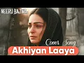 Download Lagu Akhiyan Laiyan Te Raas | Official Video Song | Farah Anwar | Latest Punjabi Song New (Cover song) 