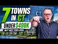 7 Connecticut Towns STILL Under 400K in 2026 Before It s Too Late