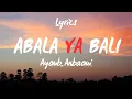 Lagu Ayoub Anbaoui - Abala Ya Bali - Lyrics