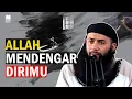 Download Lagu ALLAH SELALU MENDENGAR DIRIMU‼️| USTADZ SYAFIQ RIZA BASALAMAH