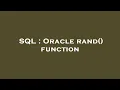 SQL Oracle rand function
