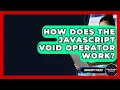 How Does The JavaScript Void Operator Work - JavaScript Toolkit
