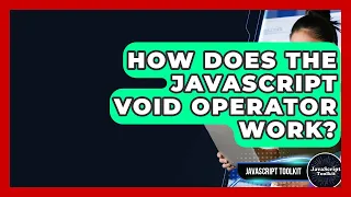 How Does The JavaScript Void Operator Work - JavaScript Toolkit