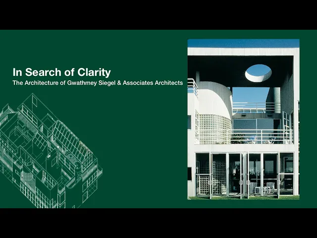 In Search of Clarity: The Architecture of Gwathmey Siegel - Trailer