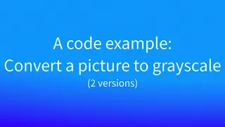 Code example Convert to grayscale