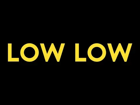 LOW LOW | Official Trailer