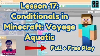 Code org Lesson 17 Conditionals in Minecraft Voyage Aquatic Express Course 2024 Code org Answer