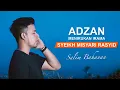 Lagu Salim Bahanan - Adzan Menirukan Irama Syeikh Misyari Rasyid