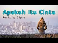 Download Lagu DJ APAKAH ITU CINTA IPANK REMIX FULLBASS SLOW TERBARU | Tarik sisss...