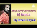 Download Lagu Bade Miya Chote Miya SONG BY DJ Remix  ( Dj Biren Nayak nyk Mix )