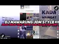 Lagu DJ SUSUBUHAN SUDAH TULAK BAPADAH HANDAK MAIWAK | DJ MAWARUNG JDM STYLE VIRAL TIKTOK YANG KALIAN CARI