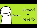 Dream Speed Run Music - Slowed + Reverb