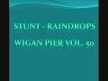 Stunt - Raindrops - Wigan Pier Vol. 50