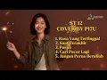 Lagu Album ST 12 Cover By PI7U 