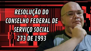 Resolução CFESS 273 de 1993 | #CódigodeÉtica