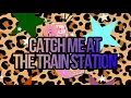 Catch Me At The Train Station Teaser
