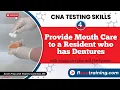 How to Provide Denture Care CNA Skills for Prometric Exam 2025