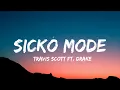 Download Lagu Travis Scott - SICKO MODE (Lyrics) ft. Drake
