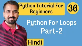 Python For Loops Part-2 Explained in Hindi l Python Tutorial For Beginners
