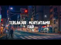 Download Lagu FAIR - Terlanjur Menyintaimu (Lirik)