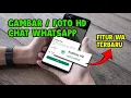 Lagu TERBARU! Kirim Foto Gambar HD di WA | Cara Kirim Foto HD Gambar HD pada Chat WhatsApp