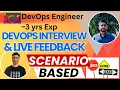 DevOps and Cloud Engineer Live Interview Questions 3 years Experience with Feedback