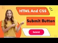 Submit Button HTML and CSS HTML Mini Projects CSS Effects