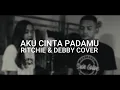 Download Lagu Aku Cinta Padamu cover - ritchie \u0026 debby Natsir